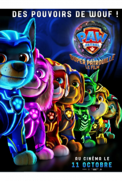LA PAT' PATROUILLE : LA SUPER PATROUILLE LE FILM cover
